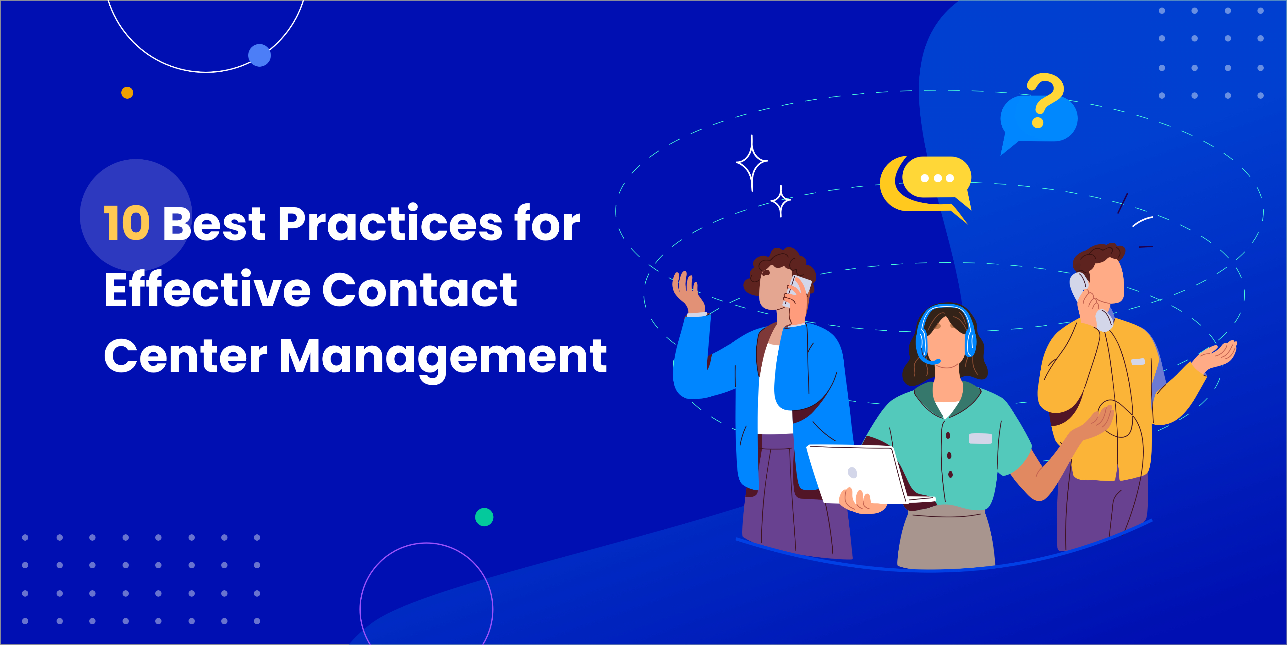 10 Tips for Better Contact Center Management | Contacto Blog